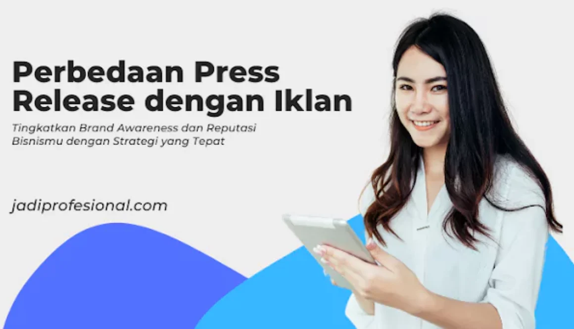 perbedaan-press-release-dengan-iklan-jadiprofesionalcom-1-688ad3ad99dfb