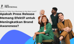 Apakah Press Release Memang Efektif untuk Meningkatkan Brand Awareness?