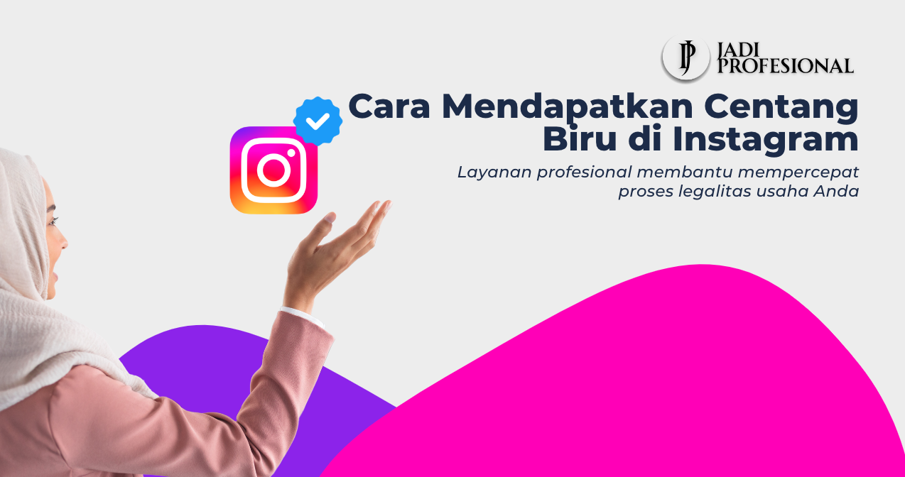 Cara Mendapatkan Centang Biru di Instagram Terbaru 2025 Cara Mendapatkan Centang Biru di Instagram Terbaru 2025